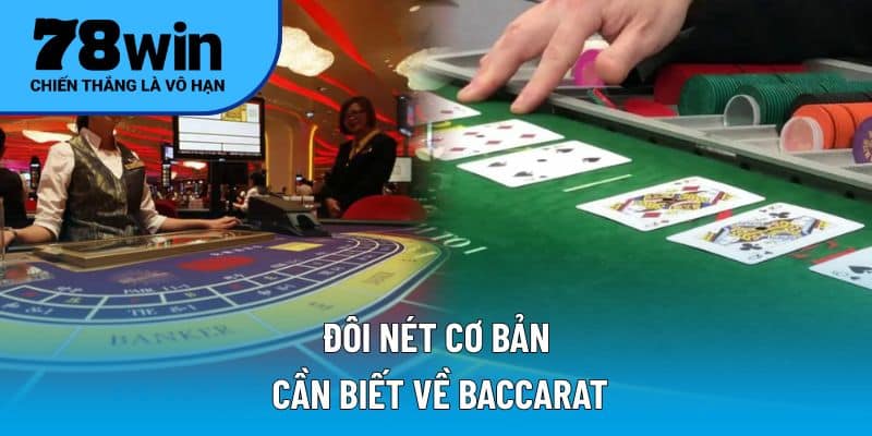 Đôi nét cơ bản cần biết về Baccarat