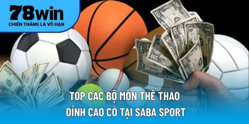Top các bộ môn thể thao đỉnh cao có tại Saba Sport